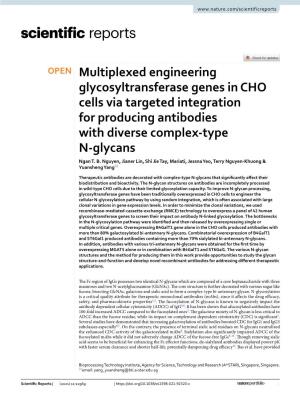 Multiplexed Engineering Glycosyltransferase Genes in CHO Cells Via Targeted Integration for Producing Antibodies with Diverse Complex‑Type N‑Glycans Ngan T