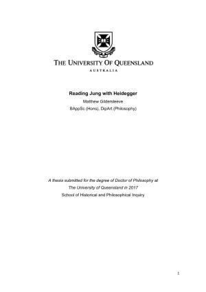 Reading Jung with Heidegger Matthew Gildersleeve Bappsc (Hons), Dipart (Philosophy)