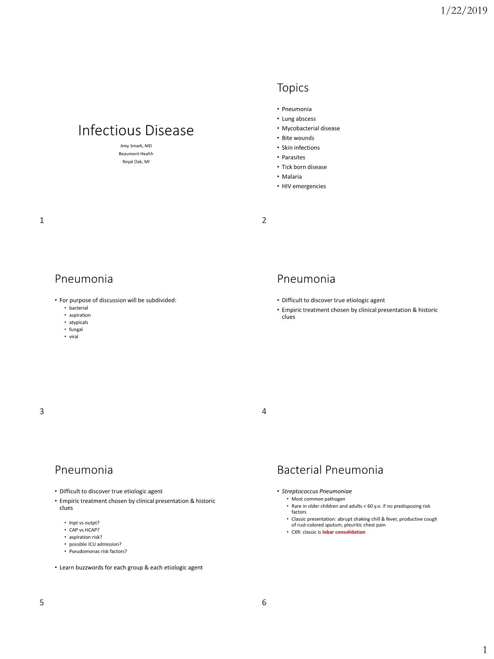 Infectious Disease • Bite Wounds Amy Smark, MD • Skin Infections Beaumont Health • Parasites Royal Oak, MI • Tick Born Disease • Malaria • HIV Emergencies