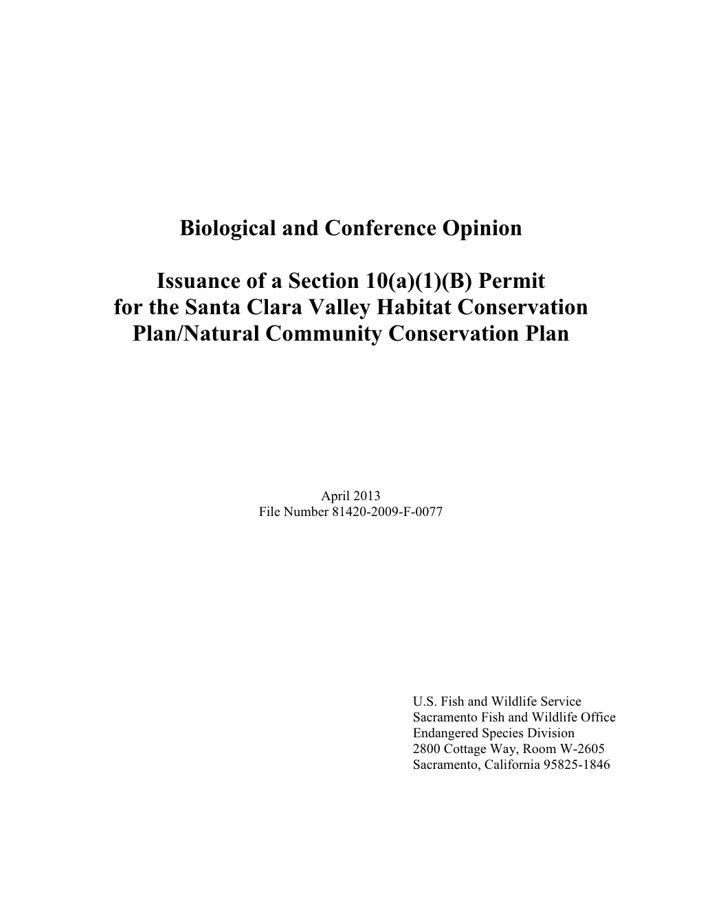 Biological and Conference Opinion