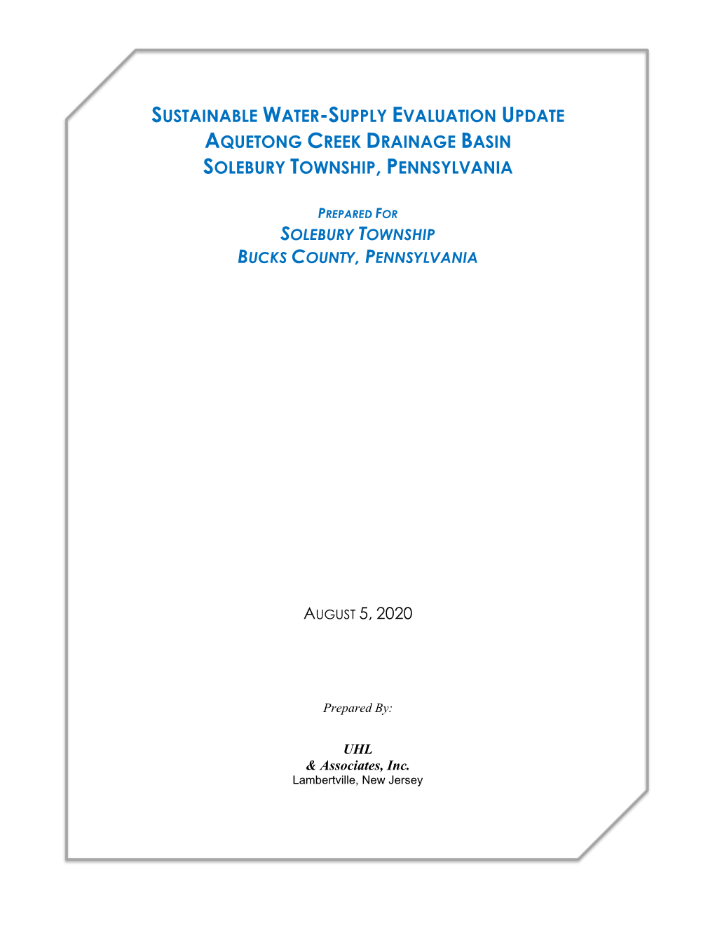 Sustainable Water Supply Evaluation Update; Primrose and Aquetong Creek Drainage Basis; Solebury Township, Pennsylvania