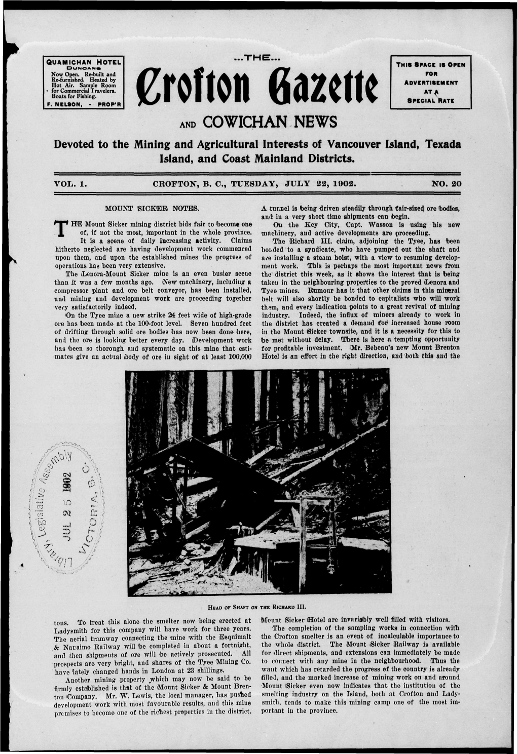 AND COWICHAN NEWS Devoted to the Mining and Agricultural Interests of Vancouver Island, Texada Island, and Coast Mainland Districts