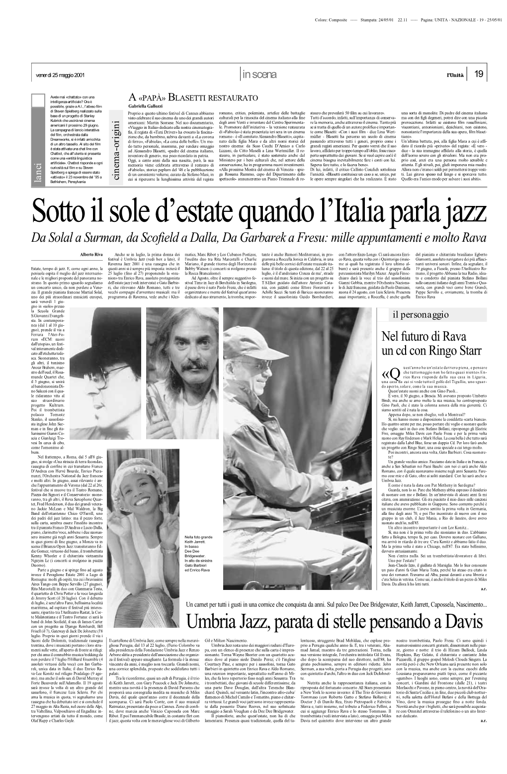 Umbria Jazz, Parata Di Stelle Pensando a Davis Frisell (Il 7), Gateway Di Jack De Johnette (L'8 Luglio