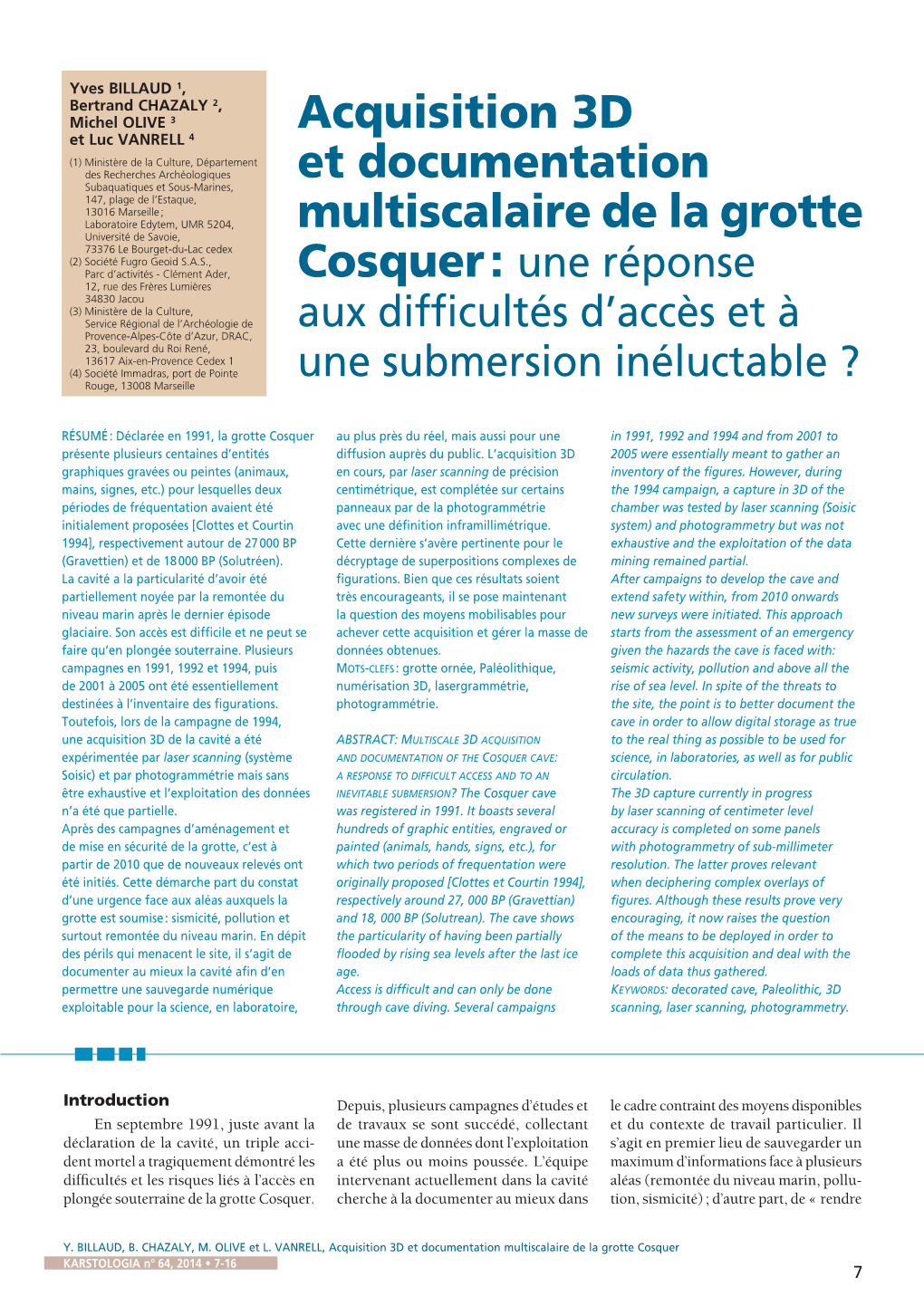 Acquisition 3D Et Documentation Multiscalaire De La Grotte Cosquer KARSTOLOGIA N° 64, 2014 • 7-16 7