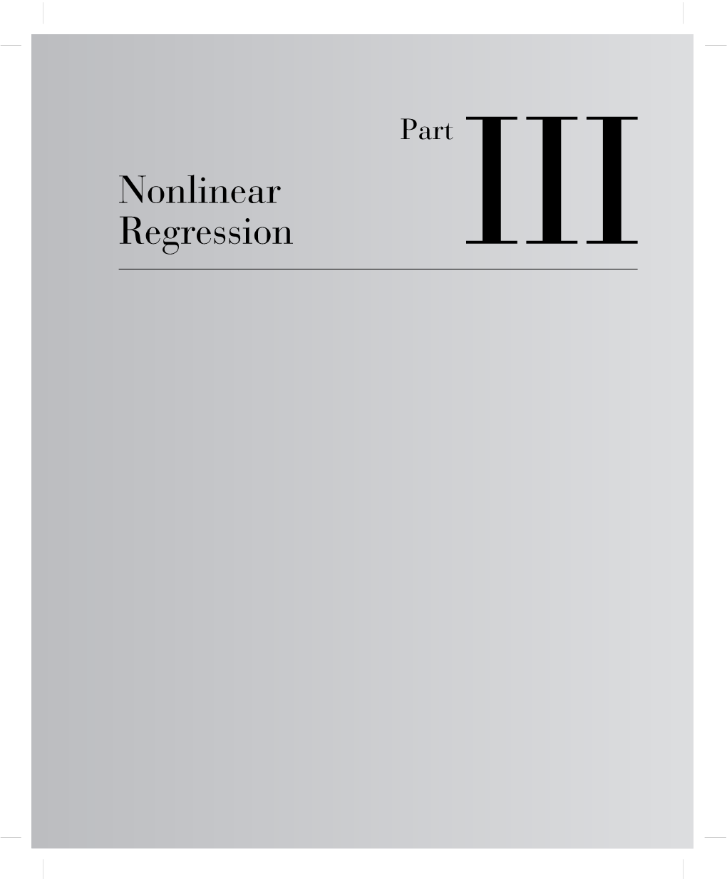 Nonlinear Regression III Chapter 13 Introduction to Nonlinear Regression and Neural Networks