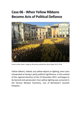 Case 06 - When Yellow Ribbons Become Acts of Political Defiance