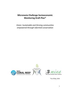 Micronesia Challenge Socioeconomic Monitoring Draft Plan*