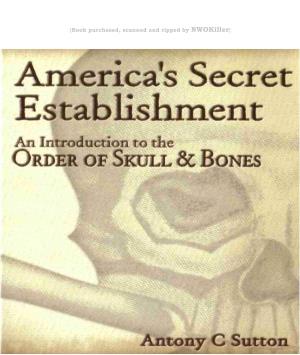 America's Secret Establishment: an Introduction to the Order of Skull