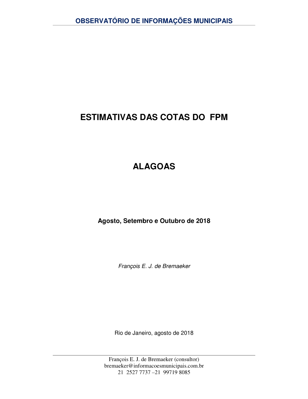 ESTIMATIVAS DAS COTAS DO FPM ALAGOAS -.. Observatório De