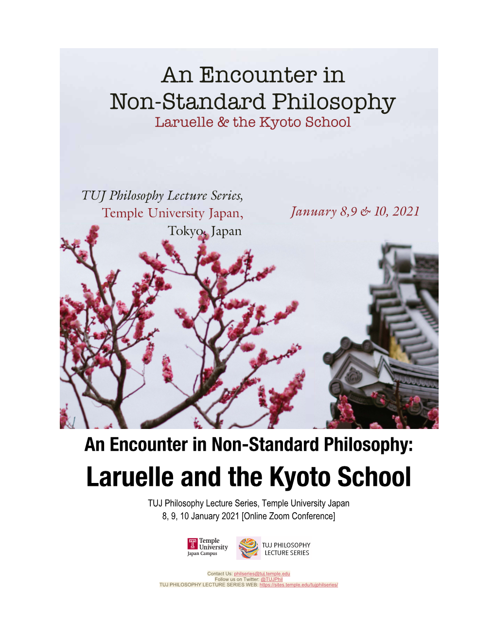 Laruelle and the Kyoto School TUJ Philosophy Lecture Series, Temple University Japan 8, 9, 10 January 2021 [Online Zoom Conference]