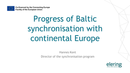 Progress of Baltic Synchronisation with Continental Europe