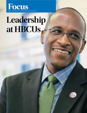 Leadership at Hbcus As a Chronicle of Higher Education Individual Subscriber, You Receive Premium, Unrestricted Access to the Entire Chronicle Focus Collection