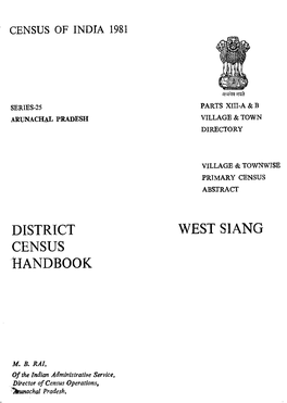 District Census Handbook, West Siang, Part XIII-A & B, Series-25