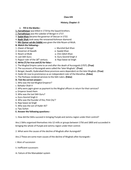 Class-VIII History, Chapter:-3 A. Fill in the Blanks:- 1. Farrukhsiyar Was Killed in 1719 by the Sayyid Brothers. 2. Farrukhsiya