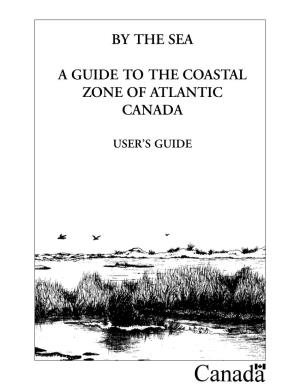 By the Sea a Guide to the Coastal Zone of Atlantic