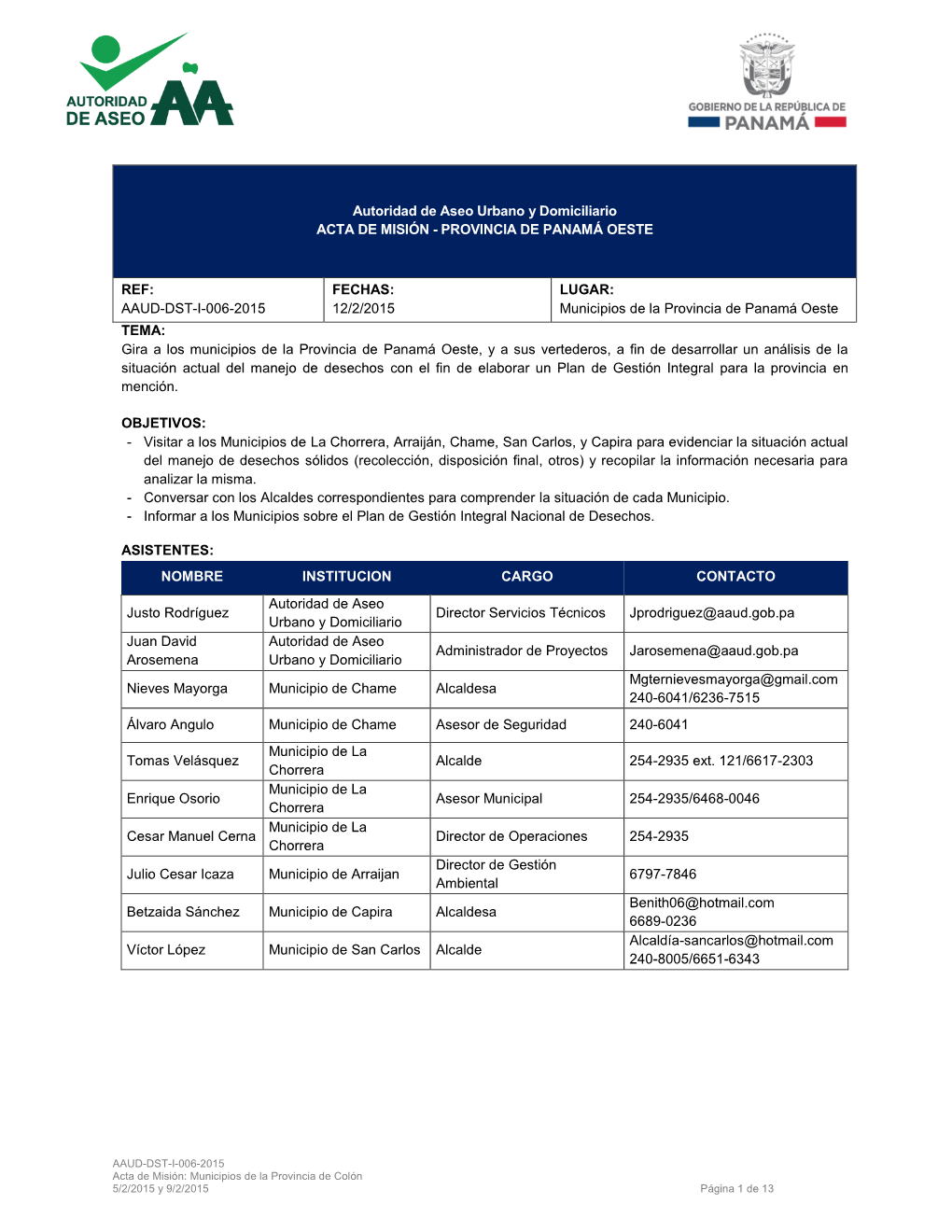 Provincia De Panamá Oeste Ref: Aaud-Dst-I-006-2015