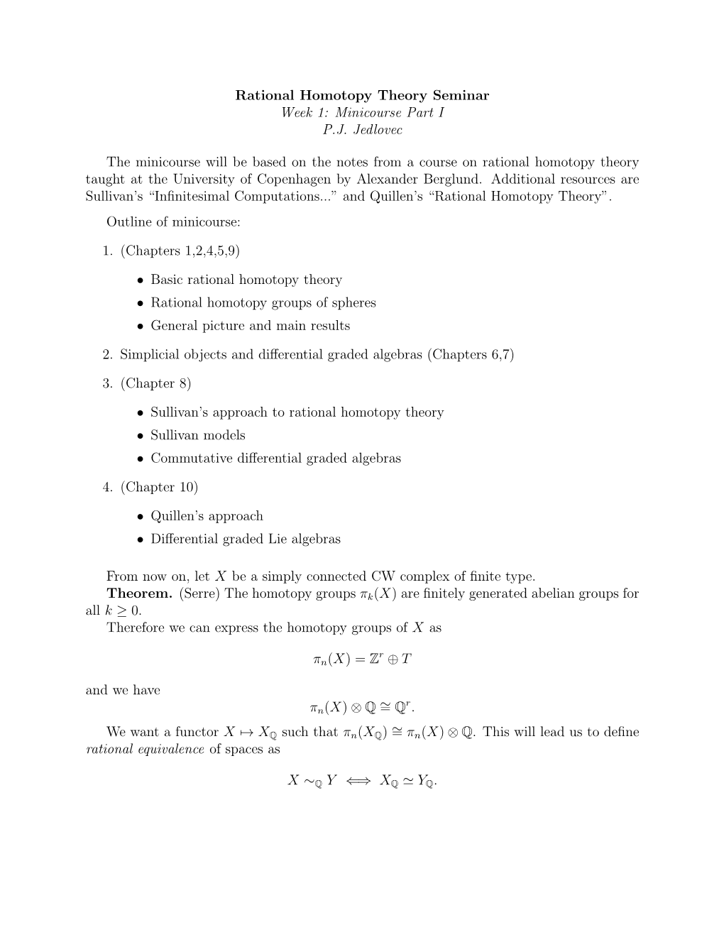 Rational Homotopy Theory Seminar Week 1: Minicourse Part I P.J