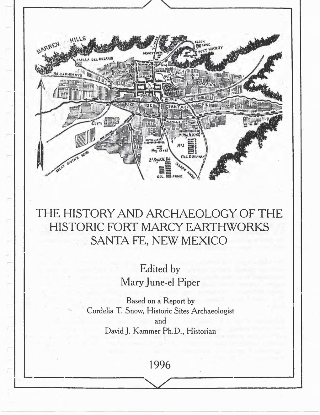 The History and Archaeology of the Historic Fort Marcy Earthworks Santa Fe, New Mexico