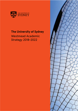 The University of Sydney Westmead Academic Strategy 2018-2022 Contents