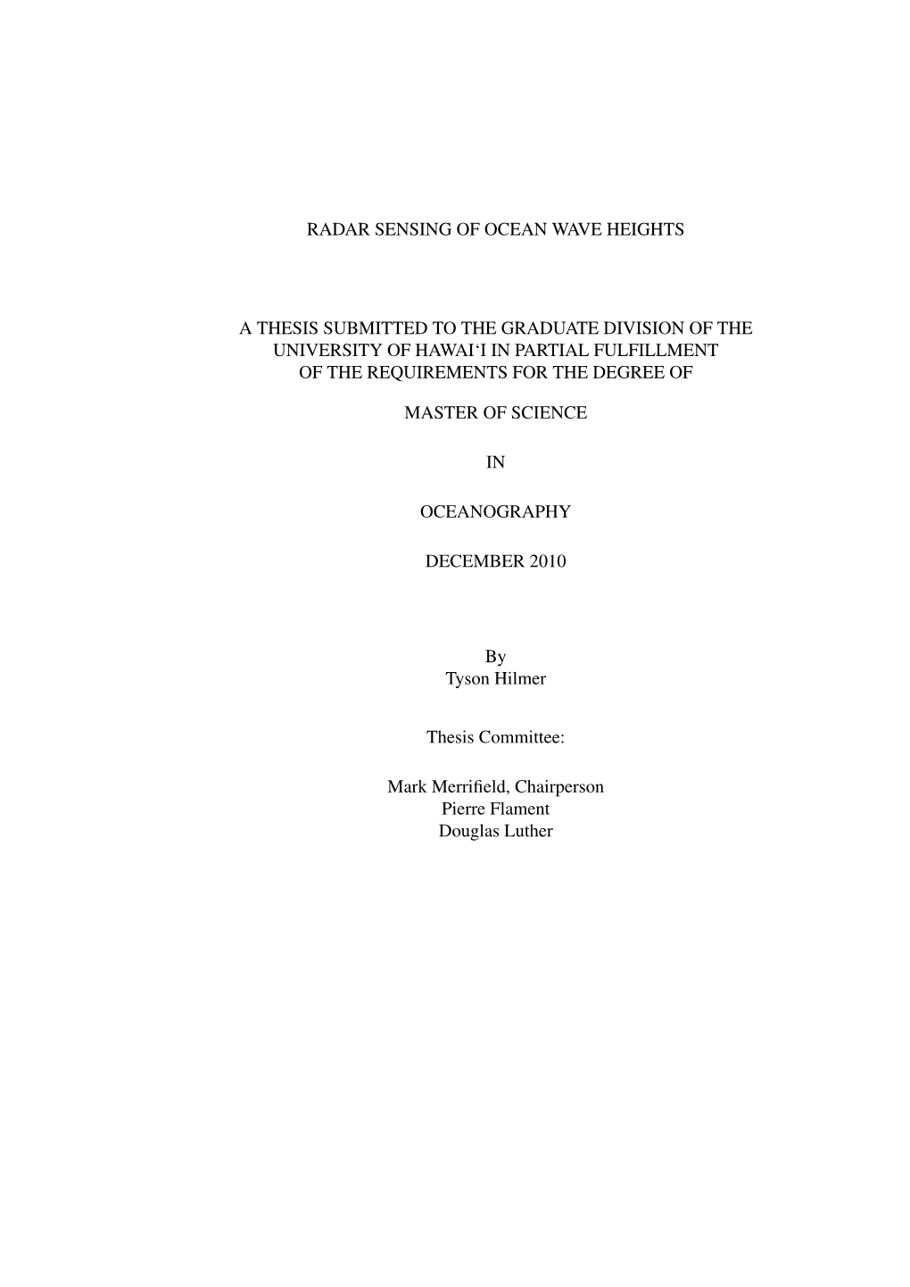 Radar Sensing of Ocean Wave Heights a Thesis Submitted