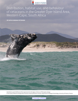 Distribution, Habitat Use, and Behaviour of Cetaceans in the Greater Dyer Island Area, Western Cape, South Africa