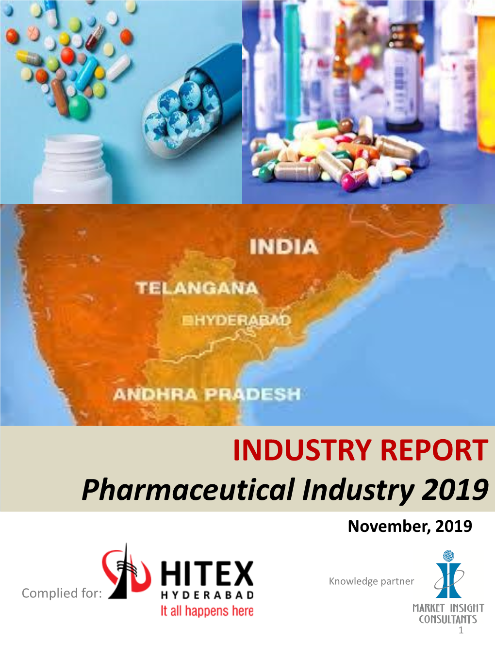 INDUSTRY REPORT Pharmaceutical Industry 2019 November, 2019