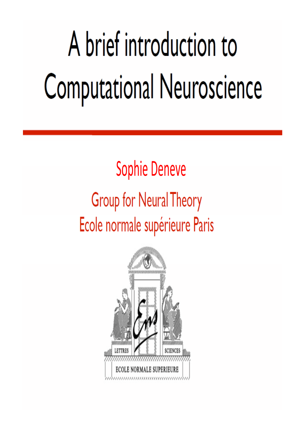 Sophie Deneve Computational Neuroscience Introduction Day