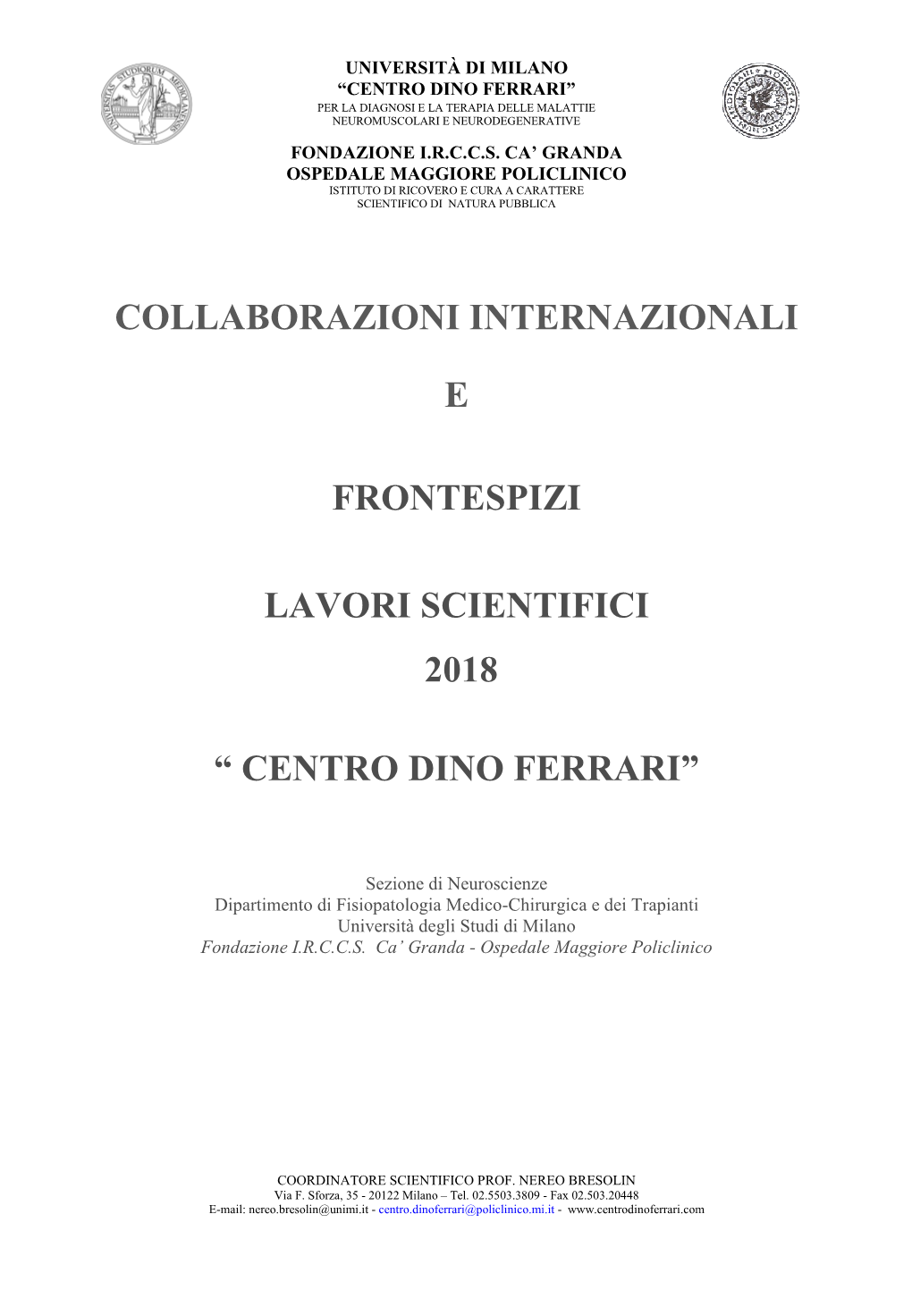 Collaborazioni Internazionali E Frontespizi Lavori Scientifici 2018 “ Centro Dino Ferrari”