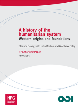 A History of the Humanitarian System Western Origins and Foundations