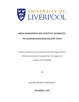 MEDIA MANAGEMENT and DISRUPTIVE TECHNOLOGY: the NIGERIAN NEWSPAPER INDUSTRY TODAY Thesis Submitted in Accordance with the Requir