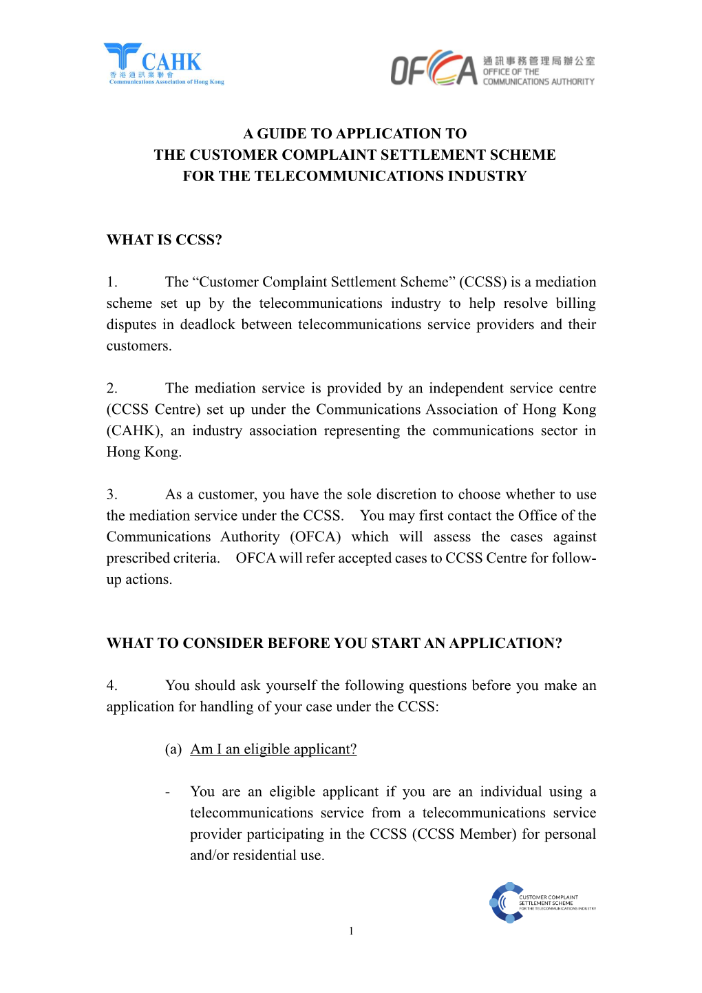 A Guide to Application to the Customer Complaint Settlement Scheme for the Telecommunications Industry
