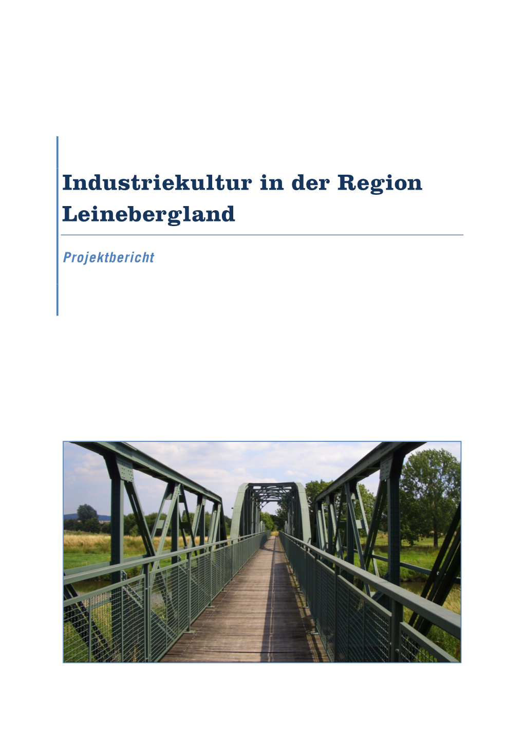 Industriekultur in Der Region Leinebergland