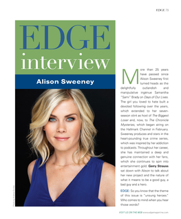 Alison Sweeney Alison Sweeney ﬁrst Mturned Heads As the Delightfully Outlandish and Manipulative Ingénue Samantha “Sami” Brady on Days of Our Lives