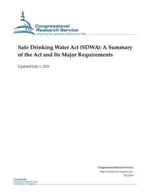Safe Drinking Water Act (SDWA): a Summary of the Act and Its Major Requirements