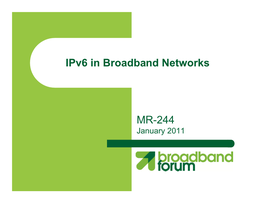 Ipv6 in Broadband Networks MR-244