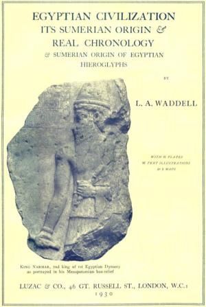 Egyptian Civilization: Its Sumerian Origin and Real Chronology (1930)