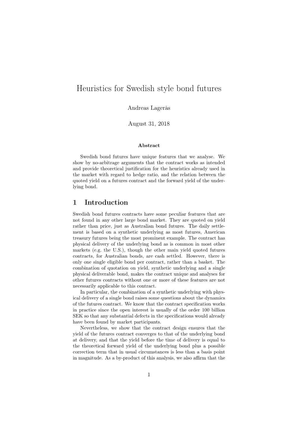 Heuristics for Swedish Style Bond Futures