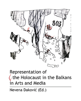 Representation of the Holocaust in the Balkans in Arts and Media