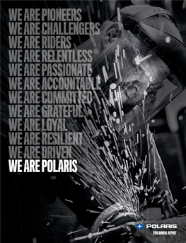Polaris Industries Inc. Annual Report to Our Shareholders
