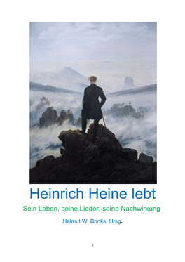 Heinrich Heine Lebt Sein Leben, Seine Lieder, Seine Nachwirkung