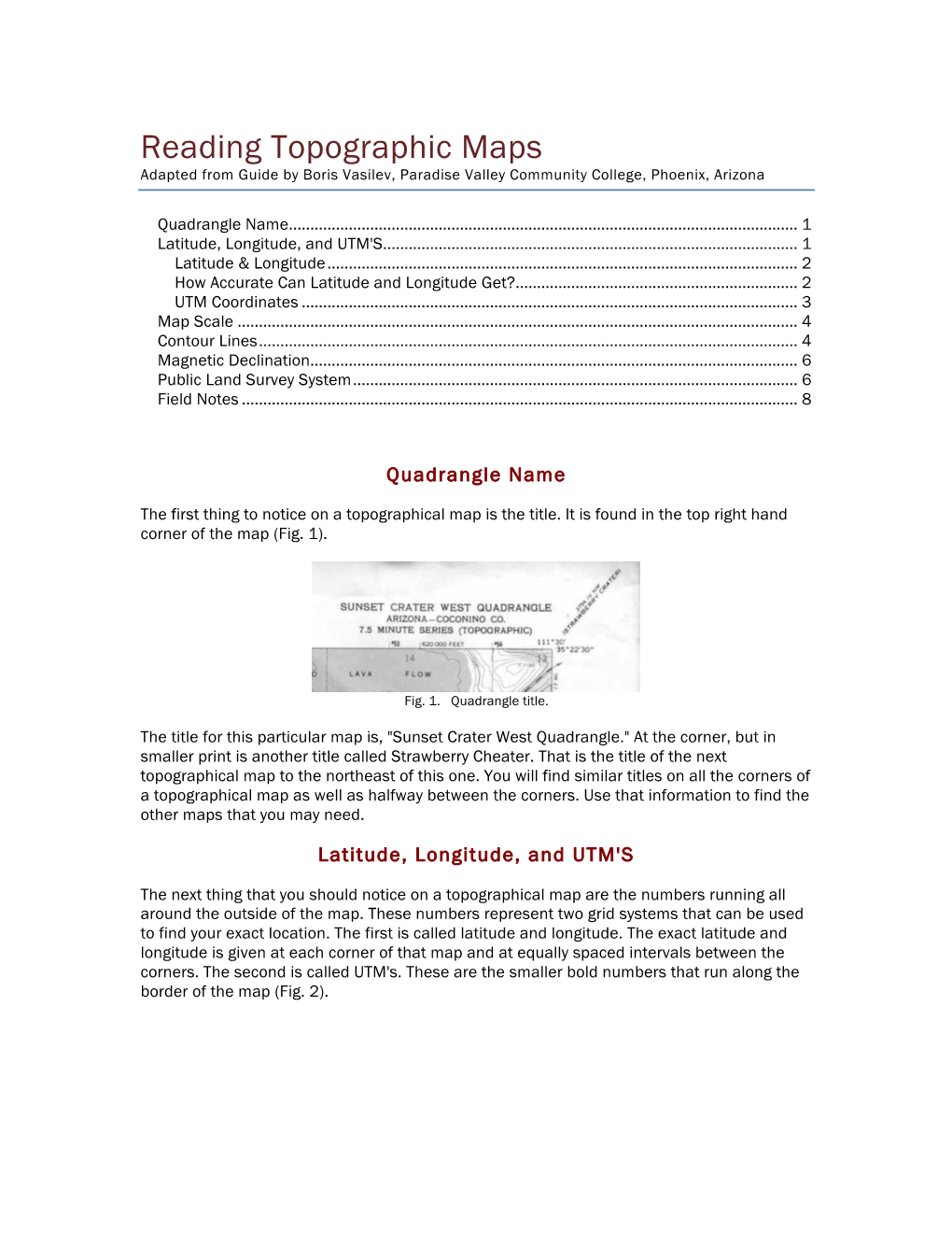 Reading Topographic Maps Adapted from Guide by Boris Vasilev, Paradise Valley Community College, Phoenix, Arizona