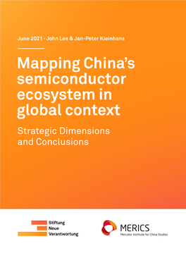 Mapping China's Semiconductor Ecosystem in Global Context