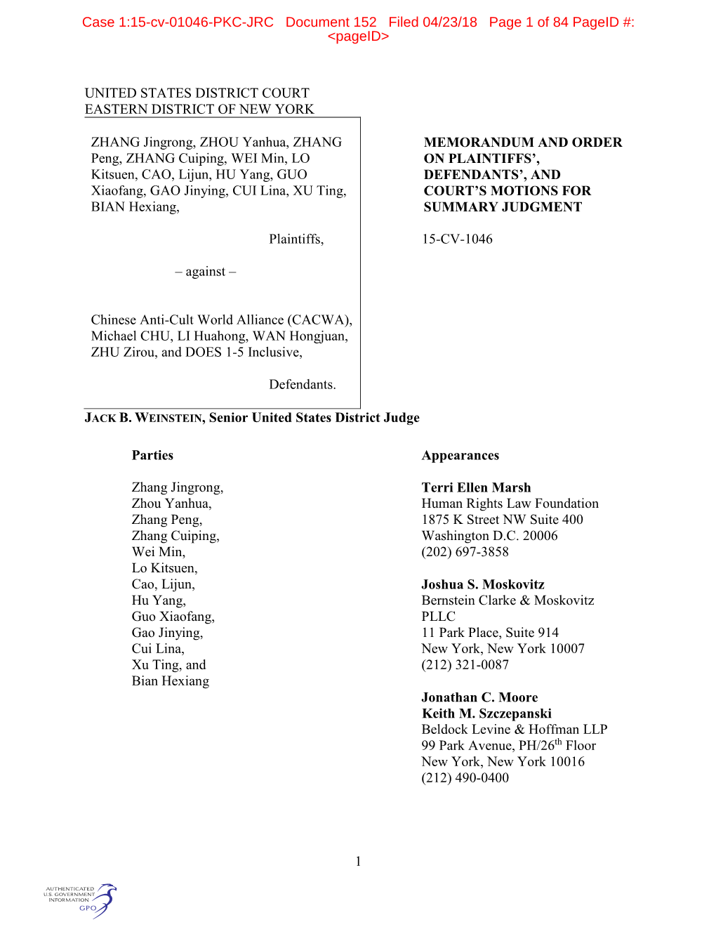 1 UNITED STATES DISTRICT COURT EASTERN DISTRICT of NEW YORK ZHANG Jingrong, ZHOU Yanhua, ZHANG Peng, ZHANG Cuiping, WEI Min, LO