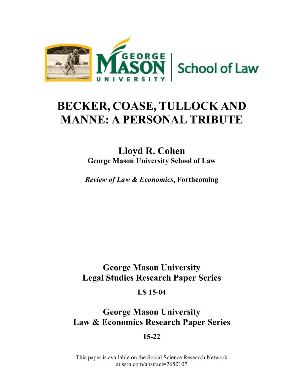 Becker, Coase, Tullock and Manne: a Personal Tribute