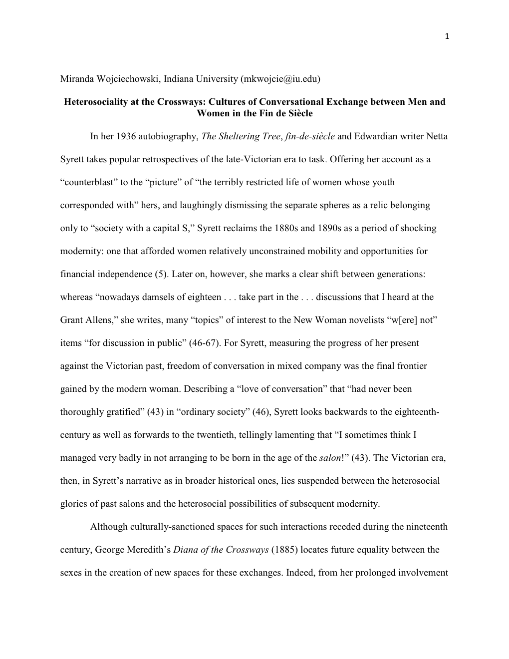 Miranda Wojciechowski, Indiana University (Mkwojcie@Iu.Edu) Heterosociality at the Crossways: Cultures of Conversational Exchang