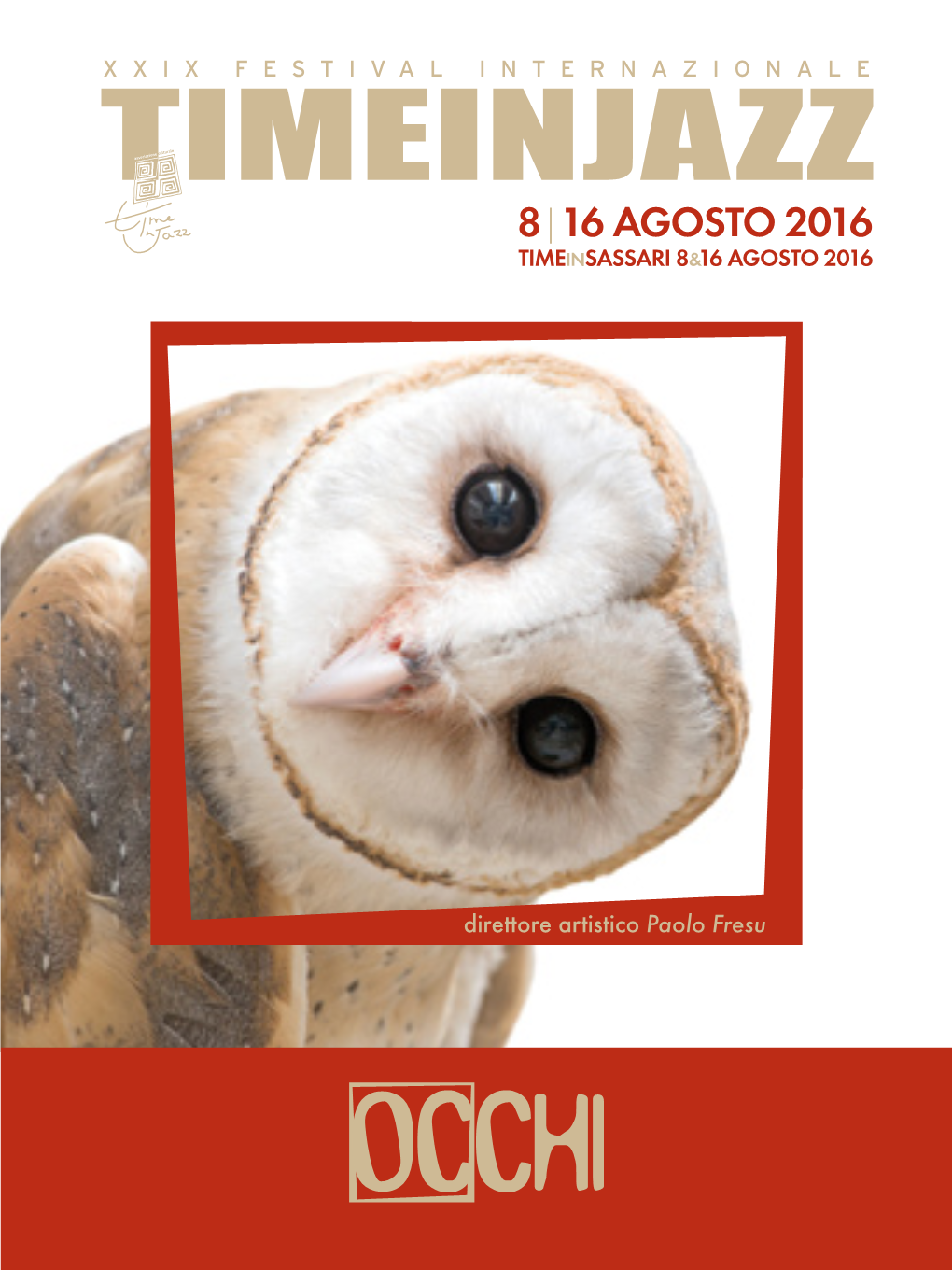 16 Agosto 2016 TIMEINSASSARI 8&16 Agosto 2016