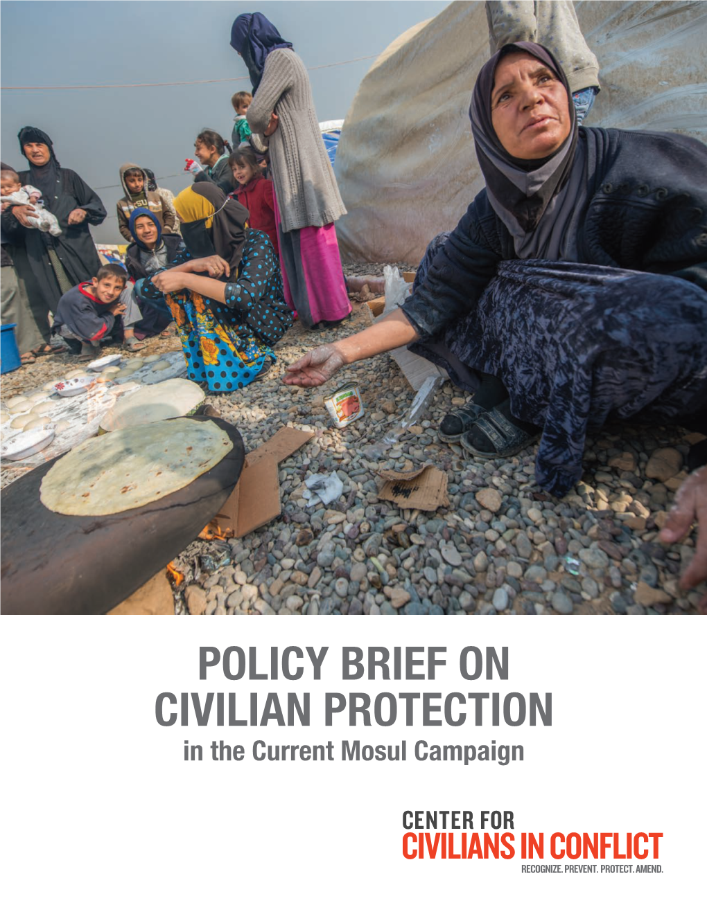 POLICY BRIEF on CIVILIAN PROTECTION in the Current Mosul Campaign RECOGNIZE