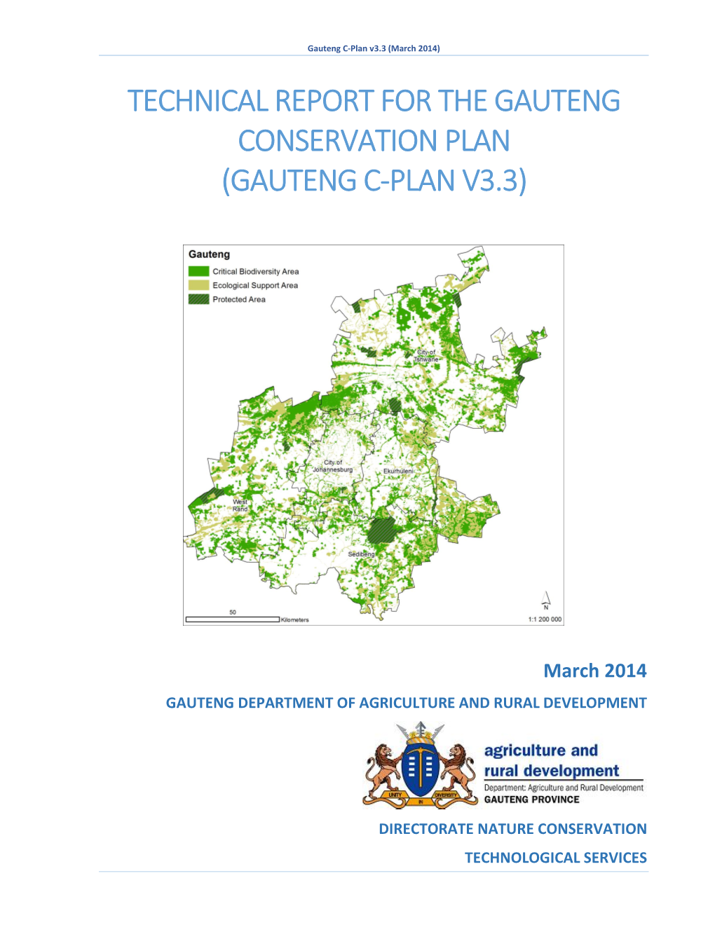 Gauteng C-Plan V3.3 (March 2014) TECHNICAL REPORT for the GAUTENG CONSERVATION PLAN (GAUTENG C-PLAN V3.3)