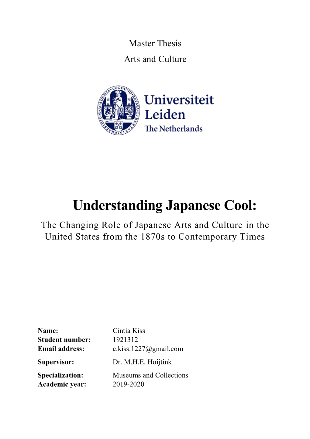 Understanding Japanese Cool: the Changing Role of Japanese Arts and Culture in the United States from the 1870S to Contemporary Times