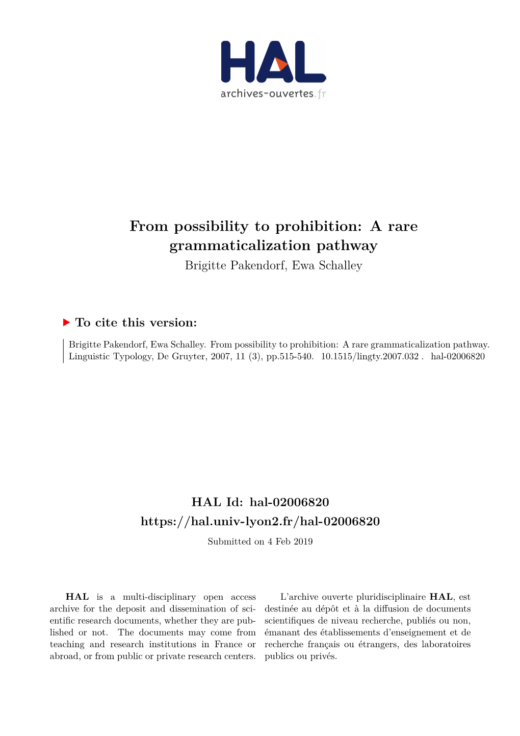 From Possibility to Prohibition: a Rare Grammaticalization Pathway Brigitte Pakendorf, Ewa Schalley
